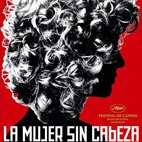 Cartel de la película La mujer sin cabeza (2008) de lucrecia martel