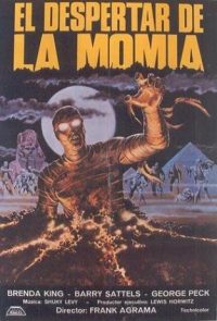 El despertar de la momia.  (dawn of the mummy.)