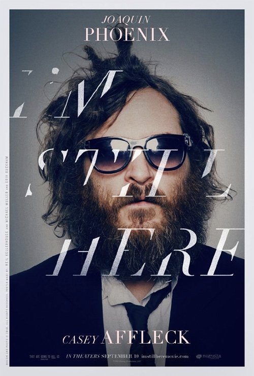 I’m still here (i’m still here: the lost year of joaquin phoenix)