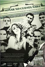 Cartel de la película Soñar no cuesta nada (2007) de Rodrigo Triana