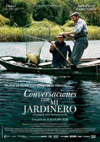 Conversaciones con mi jardinero (2007)