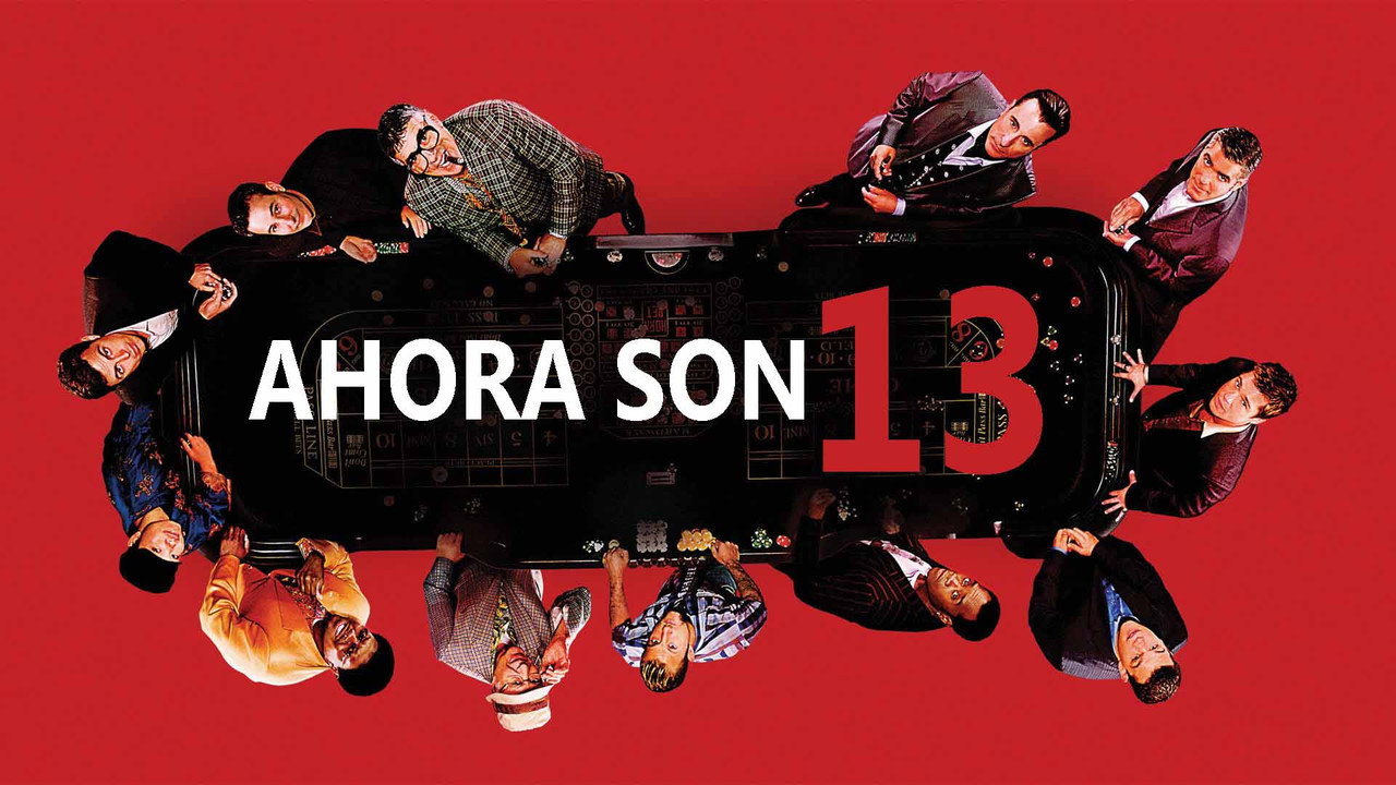 Cartel de la película Oceans 13 (2007) de Steven Soderberg